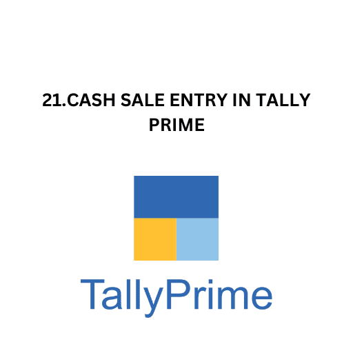 21.CASH SALE ENTRY IN TALLY PRIME